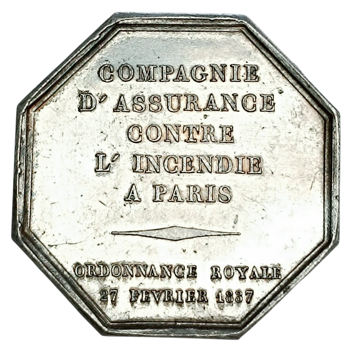 Jeton Compagnie d'assurance contre l'incendie à Paris. Ordonnance royale 27 février 1837 Argent 18.59 gr
