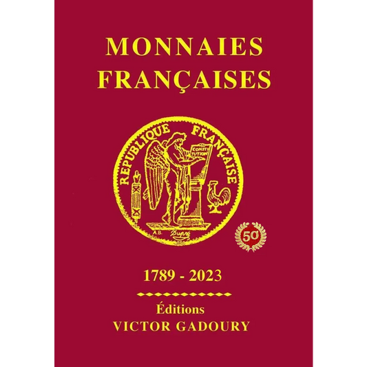 Cinquantenaire Catalogue Monnaies Françaises V. Gadoury 1789-2023 Le Livre Rouge